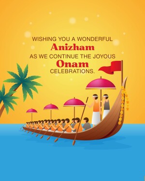 Illustration of a traditional Kerala boat race for Onam festival with text 'Wishing You a Wonderful Anizham as we continue the joyous Onam celebrations.'