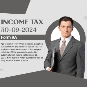 Image depicting a professional man with text regarding Income Tax Form 9A and due date extension.