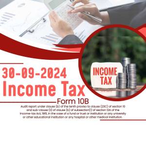 Image depicting income tax form 10B deadline and related financial elements.