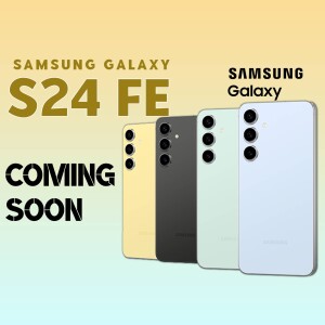 Samsung Galaxy S24 FE smartphone in multiple colors with 'Coming Soon' text.