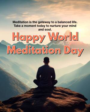 Person meditating on a mountaintop with text 'Happy World Meditation Day'