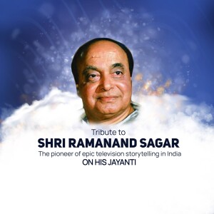 Tribute To Shri Ramanand Sagar Poster For Threads