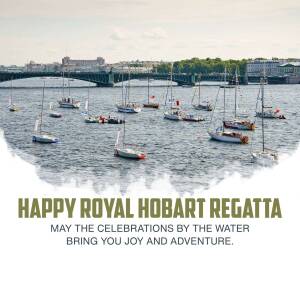 Sailboats on the Derwent River with text 'Happy Royal Hobart Regatta'