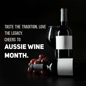 Bottle and glass of red wine with grapes and text promoting Aussie Wine Month