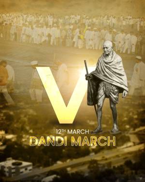Mahatma Gandhi during the Dandi March with a prominent 'V' symbol and text '12th March Dandi March'
