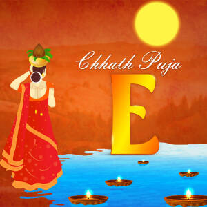 Illustration of a woman offering prayers during Chhath Puja with a large letter 'E' in the foreground.