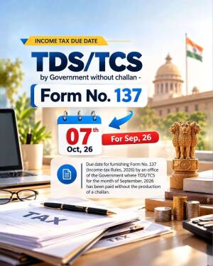 Infographic showing the income tax due date for Form 137 regarding TDS and TCS payments