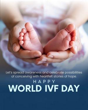 Close-up of hands cradling a baby's feet with World IVF Day message