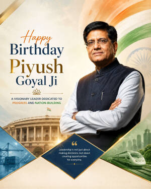 Birthday tribute poster for Indian Minister Piyush Goyal featuring national landmarks and progress themes.