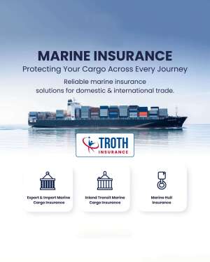 Troth Insurance Marine Cargo Coverage Services Social Media Post For WhatsApp