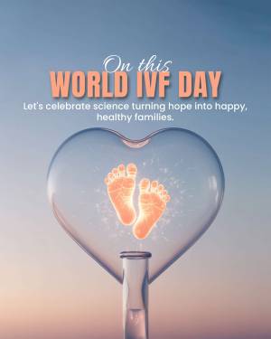 Image celebrating World IVF Day with baby feet inside a glass heart.