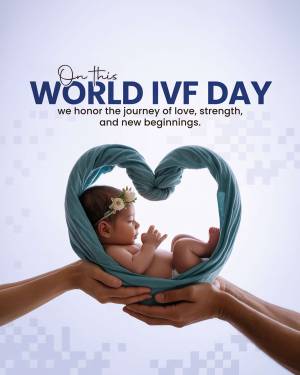 Image depicting a baby held in hands within a heart shape, celebrating World IVF Day.