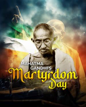 Portrait of Mahatma Gandhi with the Indian flag and a somber background commemorating his Martyrdom Day.