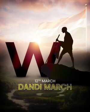 Silhouette of Mahatma Gandhi during the Dandi March with a large 'W' and text commemorating March 12th.