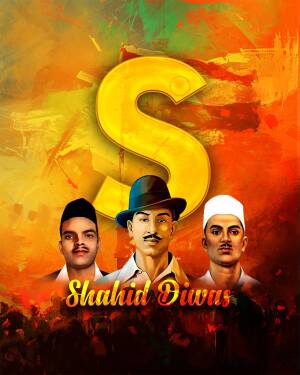 Image commemorating Shaheed Diwas with portraits of Bhagat Singh, Sukhdev, and Rajguru.