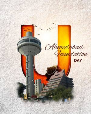 Ahmedabad Foundation Day graphic with the letter 'U' incorporating city landmarks.