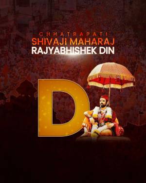 Poster commemorating Chhatrapati Shivaji Maharaj Rajyabhishek Din with a portrait of Shivaji Maharaj under an umbrella and a large letter 'D'.