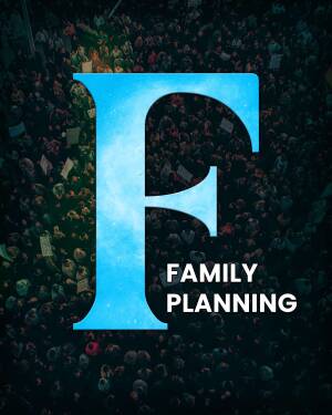 Letter F with a crowd background and the words 'Family Planning'