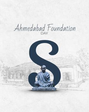 Image commemorating Ahmedabad Foundation Day with a statue of Mahatma Gandhi and a sketch of Sabarmati Ashram.