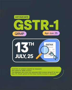 Image displaying the GSTR-1 due date for April-June 2025, which is July 13th, 2025.