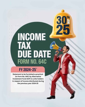 Income Tax Due Date Reminder for Form 64C FY 2024-25