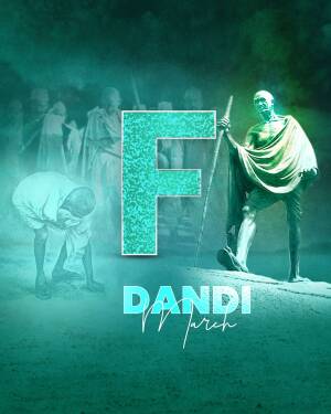 Poster depicting Mahatma Gandhi and the Dandi March with a prominent 'F' and 'Dandi' text.