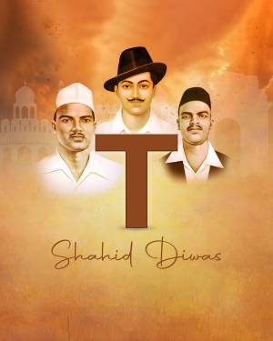 Image depicting Bhagat Singh, Sukhdev, and Rajguru with the text 'Shaheed Diwas'