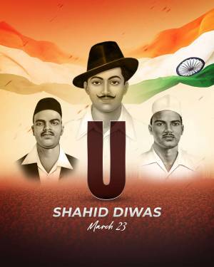 Image depicting Bhagat Singh, Sukhdev, and Rajguru with the Indian flag and 'Shaheed Diwas' text.