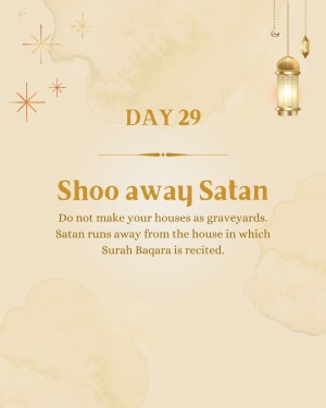 Ramadan Day 29 reminder with text 'Shoo away Satan' and a quote from Surah Baqara.