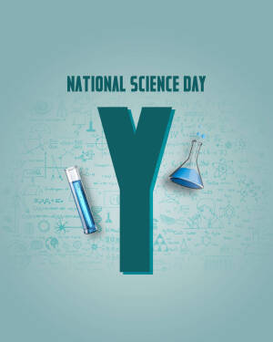 National Science Day graphic with science equipment and the letter Y