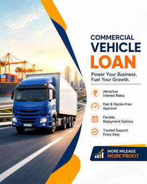 A commercial truck driving on a highway with text advertising commercial vehicle loans, highlighting attractive interest rates and flexible repayment options.