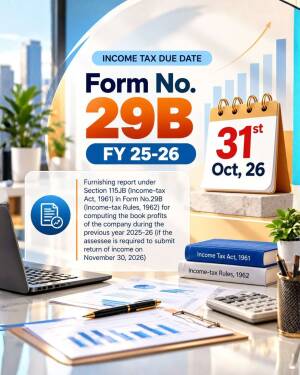 Calendar showing October 31st as the due date for Income Tax Form 29B for FY 25-26 on an office desk