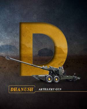 Image of the Dhanush artillery gun with a large 'D' overlay