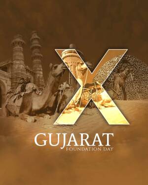 Gujarat Foundation Day poster with a large 'X' and images of camels and historical architecture.