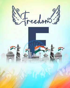 Image depicting Independence Day of India with the word 'Freedom' and iconic landmarks.