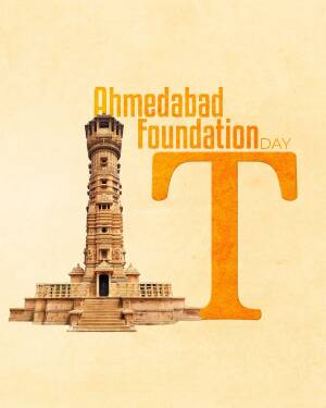 Ahmedabad Foundation Day poster with a minaret and the letter 'T'
