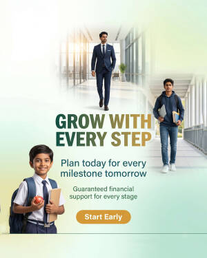 A creative visual showing growth stages from a student to a professional with the text Grow With Every Step, representing long-term financial planning.