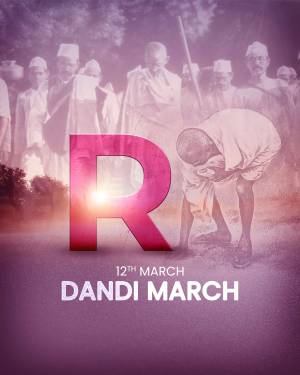 Poster commemorating the Dandi March with a prominent 'R' and image of Mahatma Gandhi.