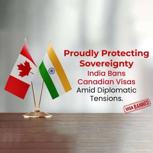 Image depicting the flags of India and Canada with text announcing a visa ban amid diplomatic tensions.