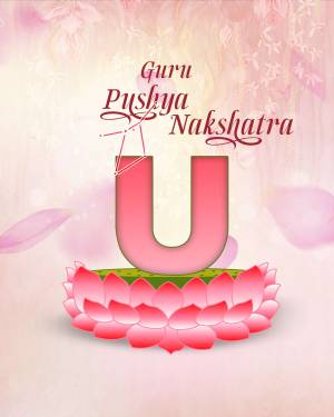 Image depicting the letter 'U' with lotus flowers and text 'Guru Pushya Nakshatra'