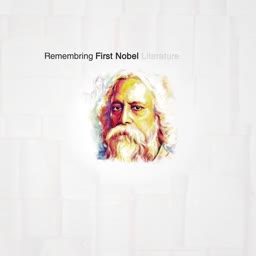 A stylized artistic portrait of Rabindranath Tagore on a light background with the text Remembering First Nobel Literature