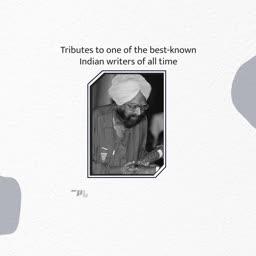 A grayscale portrait of Indian writer Khushwant Singh with a tribute heading on a white background.