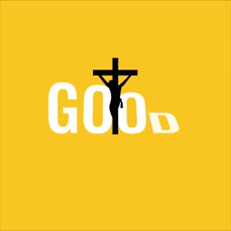 A creative Good Friday design featuring a yellow background and white text spelling GOOD with a black crucifix integrated into the letter O.