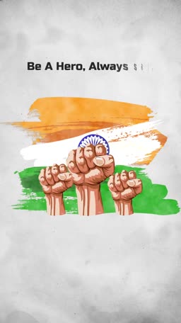 A creative illustration featuring raised fists in front of a watercolor Indian flag design with the text Be A Hero Always