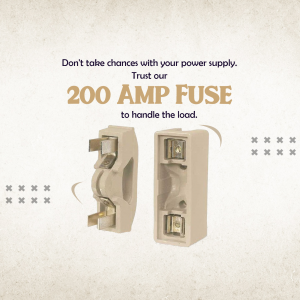 A graphic advertisement featuring a 200 Amp electrical fuse with text advising on power supply safety.