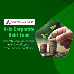 Axis Mutual Fund advertisement promoting the Corporate Debt Fund for regular income and portfolio diversification.