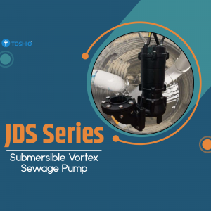 Toshio JDS Series submersible vortex sewage pump displayed on a professional blue marketing graphic