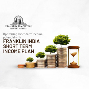 Franklin Templeton India Short Term Income Plan investment advertisement featuring coin stacks with small trees and an hourglass