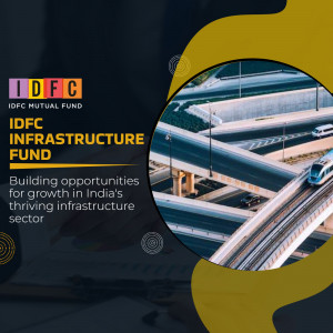 IDFC Mutual Fund promotional graphic for Infrastructure Fund featuring train tracks and highway
