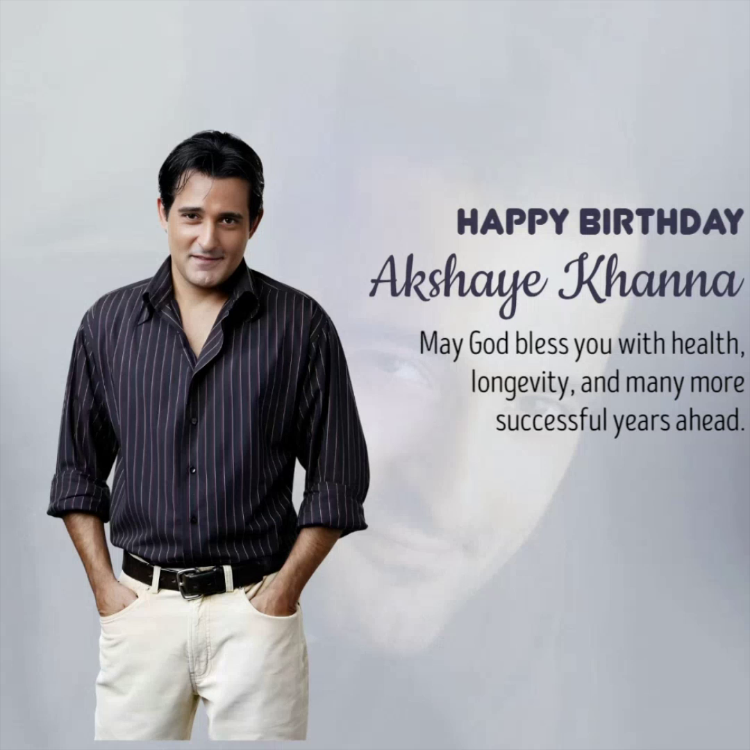 Portrait of Bollywood actor Akshaye Khanna with birthday greetings